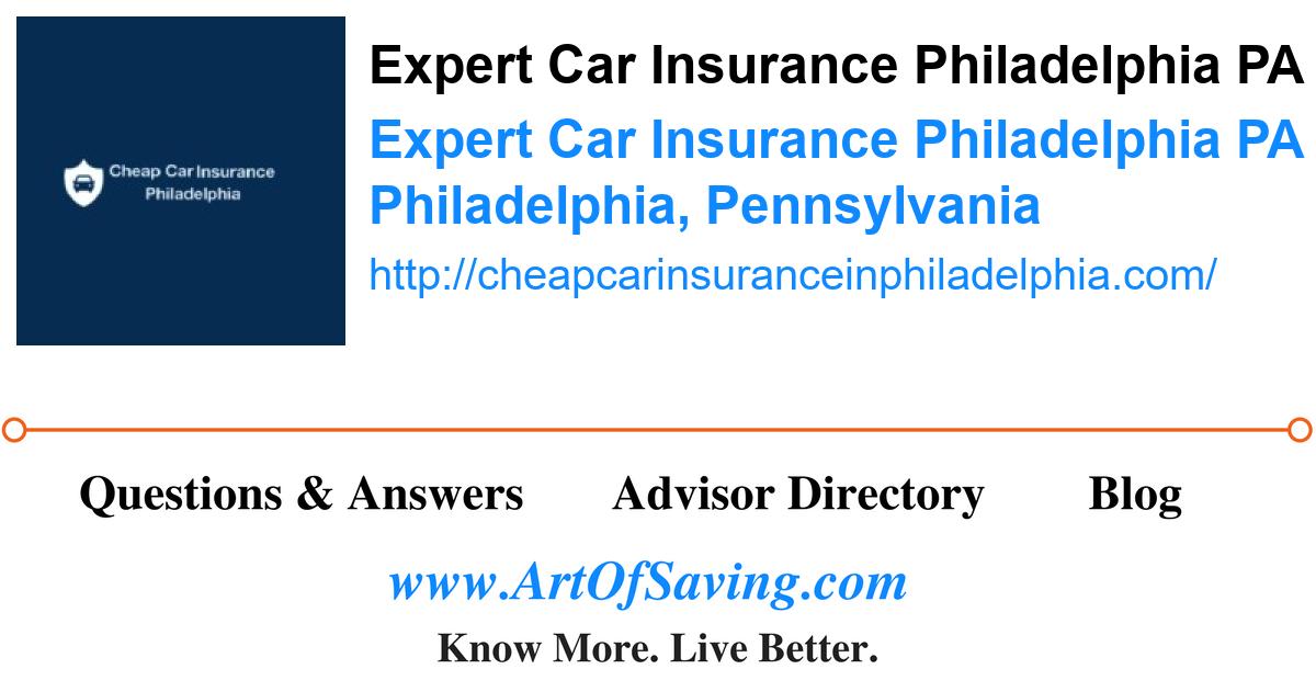 Expert Car Insurance Philadelphia PA Expert Car