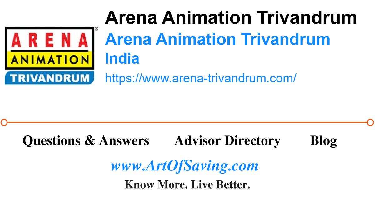 Arena Animation Trivandrum - Arena Animation Trivandrum - India | Art Of  Saving