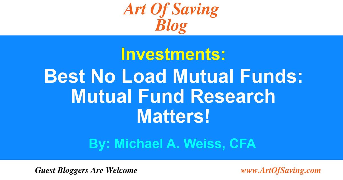 Michael A. Weiss, CFA Best No Load Mutual Funds Mutual Fund Research