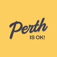 Perth Is Ok